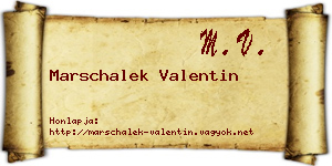 Marschalek Valentin névjegykártya